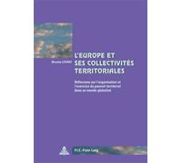 L'Europe et ses collectivités territoriales Réflexions sur l'organisation et l'exercice du pouvoir territorial dans un monde glob - Nicolas Levrat - Peter Lang - broché - Essai