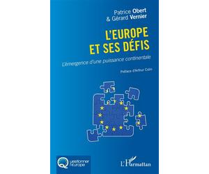 L'Europe et ses défis L'émergence d'une puissance continentale - Patrice Obert - L'harmattan - broché - Essai