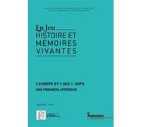 En Jeu N° 9, Juin 2017 - L'europe Et "Ses" Juifs - Une Première Approche
