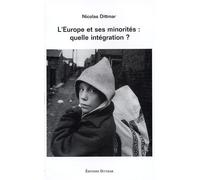 L'europe Et Ses Minorités : Quelle Intégration ?