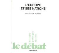 Krzysztof Pomian – L'Europe et ses nations – Gallimard