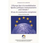 L'europe face à la mondialisation. quelles politiques communautaires pour demain Collectif (Auteur)