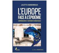 L'europe Face À L'épidémie - Comparaison Et Sentiments Médiatiques