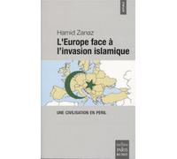 L'Europe face à l'invasion islamique – Une civilisation en péril
