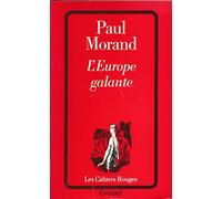 L'Europe galante: Chronique du XXe siècle