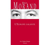 L'Europe galante - chronique du XXe siècle - Paul Morand - Grasset - Livre