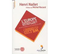 L'europe Gardera T'elle Ses Paysans ? - Une Mise En Perspective De La Réforme De La Pac