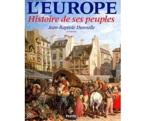 L'Europe. Histoire De Ses Peuples