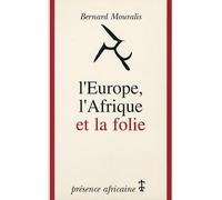 L'Europe, l'Afrique et la folie