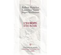 L'Europe, l'Ere du vide L’ère du vide - R. Redeker & L.Vanin - Ovadia Eds - broché - Essai