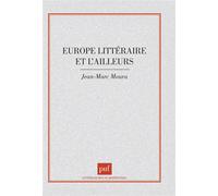 L'Europe littéraire et l'ailleurs - Jean-Marc Moura - Puf - broché - Livre