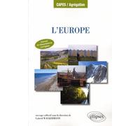 L'Europe. Manuel et dissertations corrigées - Gabriel Wackermann - Ellipses - broché - Scolaire / Universitaire