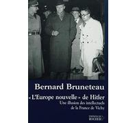L'Europe nouvelle de Hitler Bernard Bruneteau (Auteur)
