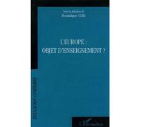 L'europe : Objet D'enseignement ? - Actes Des Journées D'études De L'afdece, Ciep, Sèvres, 27 Mars 2004 - 2 Avril 2005 | Occasion