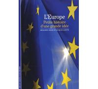 L'europe - Petite Histoire D'une Grande Idée | Occasion