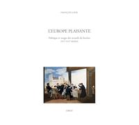 L'Europe plaisante: Fabrique et usages des recueils de facéties (XVIe-XVIIe siècles)
