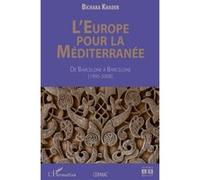 Bichara Khader – L'Europe pour la Méditerranée : De Barcelone à Barcelone (1995-2008) – Broché