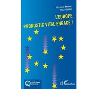 L'europe, Pronostic Vital Engagé !