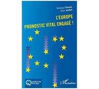 L'europe, Pronostic Vital Engagé !
