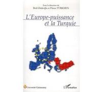 L'Europe-puissance et la Turquie - Beril Dedeoglu - L'harmattan - broché - Essai