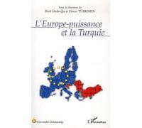 L'Europe-puissance et la Turquie - Beril Dedeoglu - L'harmattan - broché - Essai