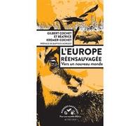 L'Europe réensauvagée – Vers un nouveau monde – Actes Sud