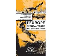 L'Europe réensauvagée: Vers un nouveau monde