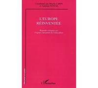 L'Europe réinventée Regards critiques sur l'espace européen de l'éducation - Martin Lawn - L'harmattan - broché - Essai