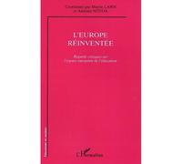 L'Europe réinventée Regards critiques sur l'espace européen de l'éducation - Martin Lawn - L'harmattan - broché - Essai