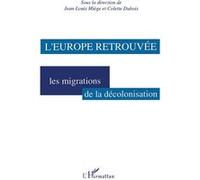 L'Europe retrouvée Colette Dubois (Auteur), Jean-Louis Miège (Auteur)