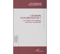 L'europe Sans Bruxelles ? - Une Analyse De La Méthode Ouverte De Coordination