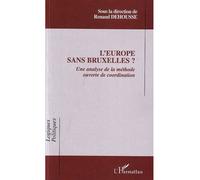 L'europe Sans Bruxelles ? - Une Analyse De La Méthode Ouverte De Coordination