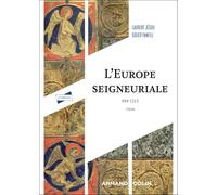 L'Europe seigneuriale - 3e éd.: 888-1215
