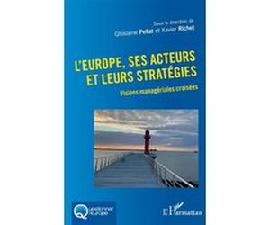 L'Europe, ses acteurs et leurs stratégies Ghislaine Pellat (Auteur), Xavier Richet (Auteur)