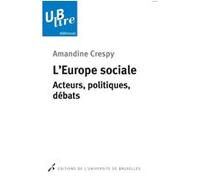 L'Europe sociale Amandine Crespy (Auteur), Frederik Ponjaert (Auteur)