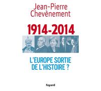 L'Europe sortie de l'Histoire ? - Jean-Pierre Chevènement - Fayard - broché - Essai