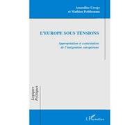 L'Europe sous tensions Amandine Crespy (Auteur), Mathieu Petithomme (Auteur)