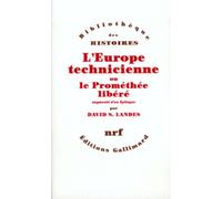 L'europe Technicienne Ou Le Prométhée Libéré