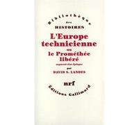 L'Europe technicienne ou Le Prométhée libéré David Saul Landes (Auteur), Louis Evrard (Traduction)