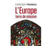 L'Europe, terre de mission