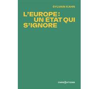 L'Europe : un état qui s'ignore - Sylvain Kahn - Cnrs Eds - broché - Essai