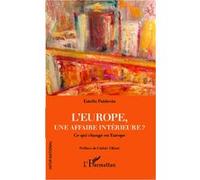 L'Europe, une affaire intérieure ? Ce qui change en Europe - Estelle Poidevin - L'harmattan - broché - Etude