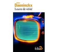 Leurre de vérité et autres nouvelles