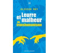 Leurre et malheur du transhumanisme - Olivier Rey - Les Carnets DDB - Poche - Essai