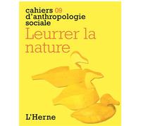 Leurrer la nature cahier 9 - Collectif - L'herne - broché - Essai