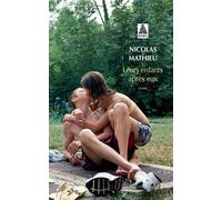 Nicolas Mathieu – Leurs enfants après eux – Actes Sud