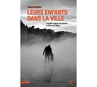 Leurs enfants dans la ville Clément Rivière (Auteur)
