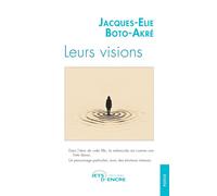 Leurs visions - Jacques-Elie Boto-Akré - Jets D'encre - broché - Poésie