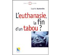 L'euthanasie, la fin d'un tabou ?