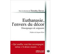 Euthanasie, L'envers Du Décor - Réflexions Et Expériences De Soignants
